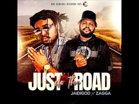 JAIDIGOD & ZAGGA - DO DI ROAD (NEW SONG) (OCTOBER 2022)