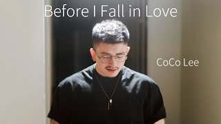 Before I Fall in Love - CoCo李玟 （Diego Che Cover）| Rest easy, my angel