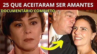 25 FAMOSAS QUE ACEITARAM SER AMANTES | DOCUMENTÁRIO COMPLETO
