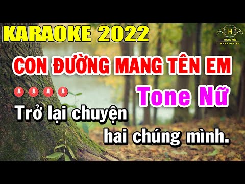 Con Đường Mang Tên Em Karaoke Tone Nữ Nhạc Sống 2022 | Trọng Hiếu