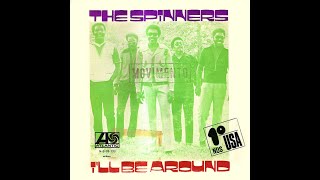 The Spinners ~ I&#39;ll Be Around 1972 Disco Purrfection Version