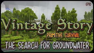 The Search for Groundwater in Vintage Story Primitive Survival - Surviving Wilderness // EP10