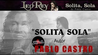 Leo Rey - Solita Sola Video Lyric