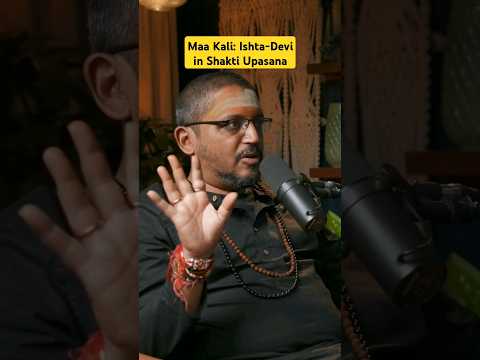 Maa Kali is The Ishta-Devi in Shakti Upasana Explained by Rajarshi Nandy