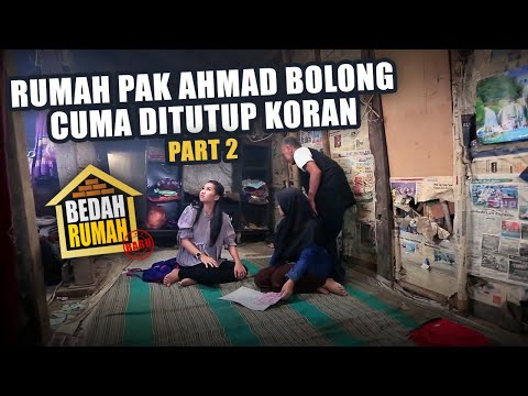 BEDAH RUMAH EPISODE 469 - Rumah Pak Ahmad Bolong Cuma Ditutup Koran (PART 2)