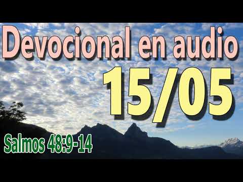 Devocional en audio 15/05 - Salmos 48:9-14