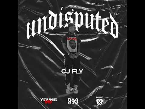 CJ Fly 032 - Undisputed (Official Audio)