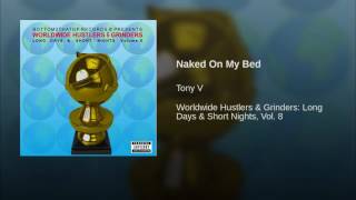 Naked On My Bed - Tony V