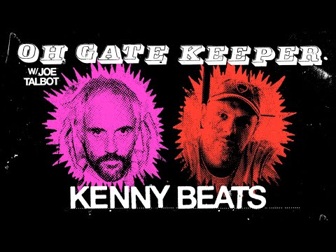 Oh Gatekeeper: Episode Two - Kenny Beats (Video)