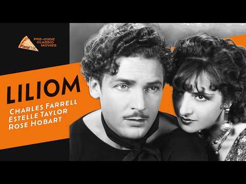 Liliom (1930) CHARLES FARRELL🍕 ROSE HOBART