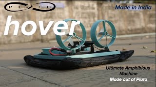 Pluto Hover - Ultimate Amphibious Machine || New Pluto Addon || Made in India