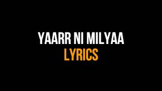 Yaarr Ni Milyaa w/ LYRICS (Full Song) Hardy Sandhu | White Hill Music