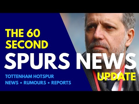 THE 60 SECOND SPURS NEWS UPDATE: Team News, Palhinha, Paratici "Fiorentina Have Serious Owners!"