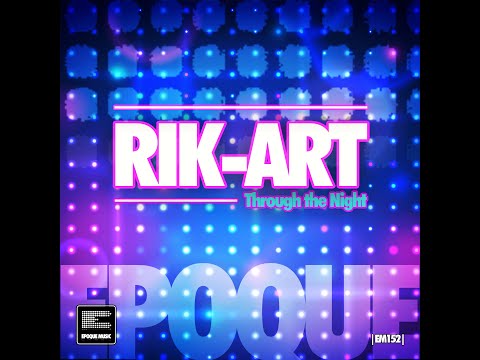 Rik-Art - Through the night (Club Mix)