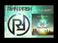 Gentle Heart  by Ryan Farish   YouTube