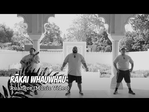 Rākai Whauwhau (Feat. Adam Whauwhau & Mahaki Whauwhau) - Ruahere (Music Video)