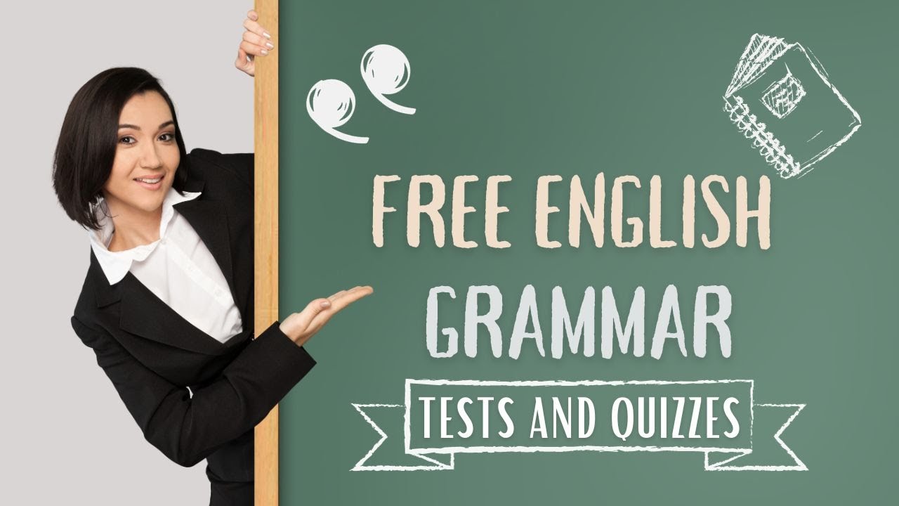 English Grammar Quizzes and Tests for Free online