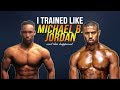 I Trained Like Michael B. Jordan AND THIS HAPPENED...