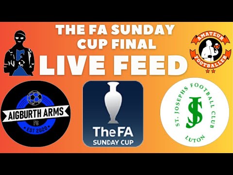 FA Sunday Cup Final | @JackOsborneFootball LIVE STREAM | Aigburth Arms (LIV) vs St Joe's (LUT)