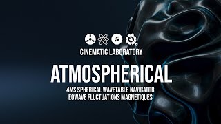 Video thumbnail for Atmospherical - 4ms SWN | Eowave Fluctuations Magnetiques by Cinematic Laboratory