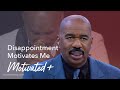 Disappointment Motivates Me | Motivated + - The Official Steve Harvey Disappointment Motivates Me | Motivated +
