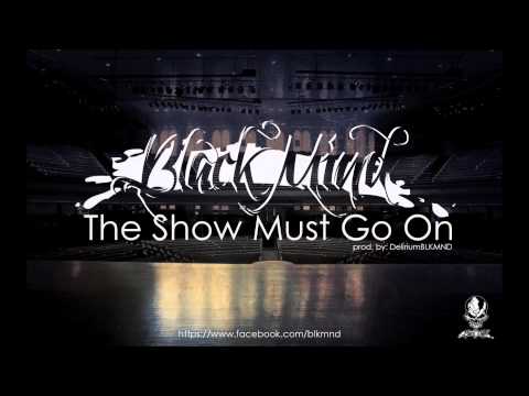 BLKMND - The Show Must Go On (prod. DeliriumBLKMND)