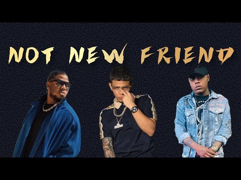EL TACHI FT. AKIM, YEMIL - NOT NEW FRIEND (AUDIO COMPLETO) 2021