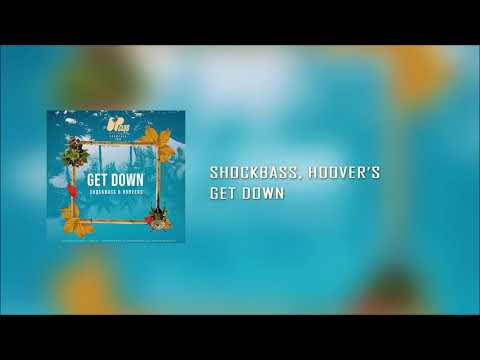 Shockbass, Hoover's - Get Down (Original Mix)