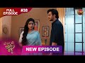 Bade Ghar Ki Choti Bahu Full Episode 38 29 July 2025 Newshow Full HD Dangal TV