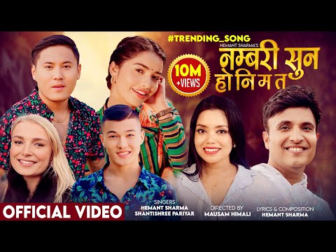 Numbari Sun Ho Ni Ma Ta-Hemant Sharma,Shantishree Pariyar,Dona Thapa,Juna,Aron,Oda-New Nepali song