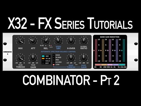 Behringer X32 Effects Tutorial – Combinator Multi-Band Compressor Part 2