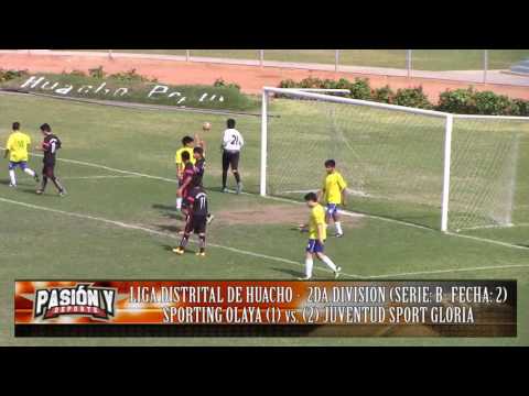 SPORTING OLAYA (1) vs. (2) JUVENTUD SPORT GLORIA (FECHA: 2 - SERIE B) 2DA DIVISIÓN