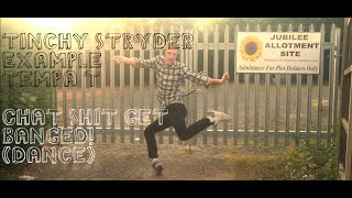 Tinchy Stryder x Example & Tempa T - Chat Shit Get Banged / HarryJDN (Dance)