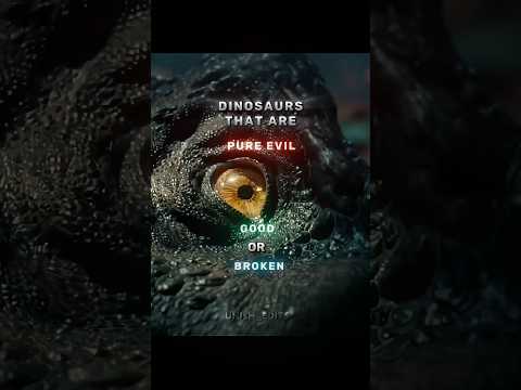 Dinosaurs That Are Pure Evil, Good And Broken | Jurassic World Edit | #shorts #shortsfeed