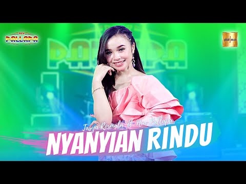 Tasya Rosmala ft New Pallapa - Nyanyian Rindu (Official Live Music)