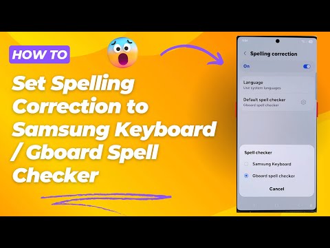 How to Set Spelling Correction to Samsung Keyboard / Gboard Spell Checker for Galaxy S25/S25+/Ultra