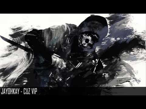 JayOhKay - Cuz VIP