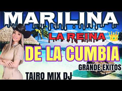 MARILINA LA REINA DE LA CUMBIA 🇵🇾GRANDE EXITOS @TAIRO-MIX-DJ