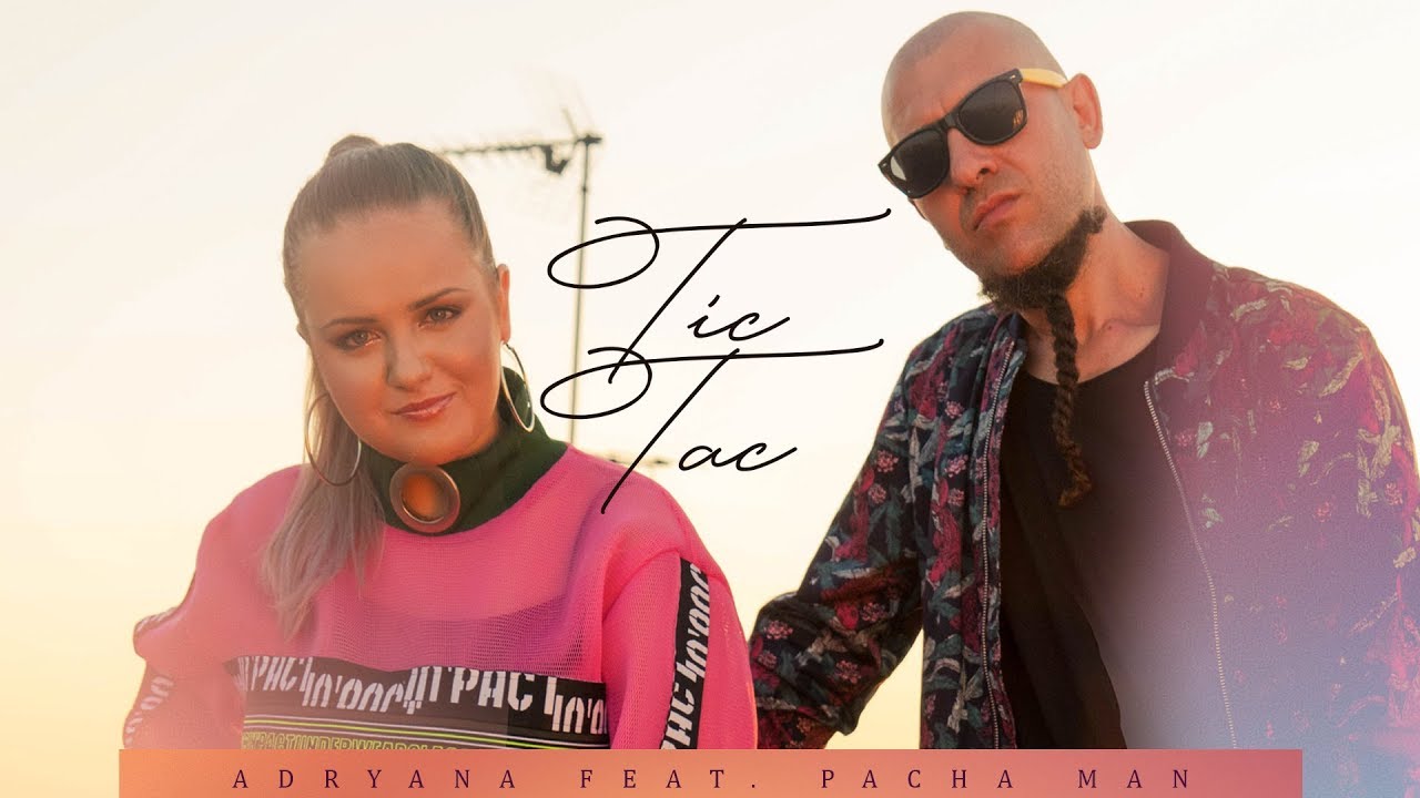 Adryana ft. Pacha Man — Tic Tac