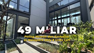 Rp 49M | Botanical Villa Navapark | Paling Mewah dan Exclusive di BSD