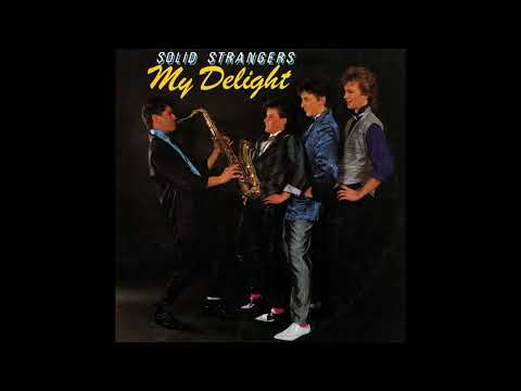 Solid Strangers (1985 - 1987) HQ sound