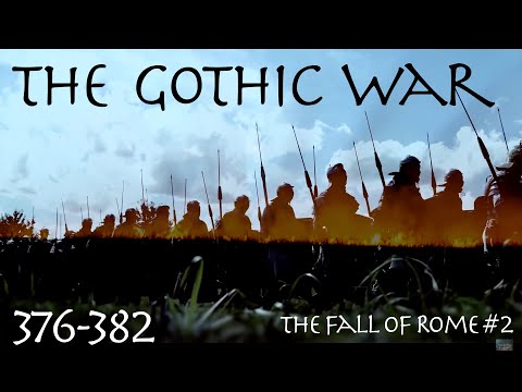 The Gothic War (376-382) The Fall of Rome #2