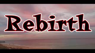 Rebirth - Izlazak iz kome