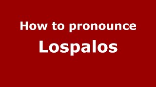How to pronounce Lospalos