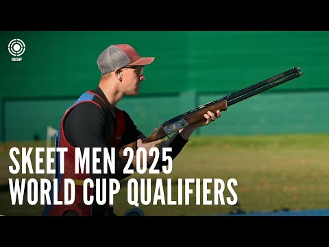 Skeet Men: ISSF World Cup Final 2025 Qualifiers