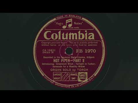 1938 SIDNEY TORCH Hot Pipes Parts 1 & 2 - Organ Solo by Torch - 78 RPM Record
