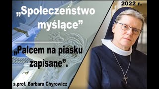 S. Barbara Chyrowicz - „Palcem na piasku zapisane”.