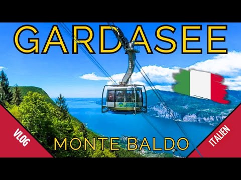 Gardasee - Die schönsten Sehenswürdigkeiten - Mit der Seilbahn auf den Monte Baldo
