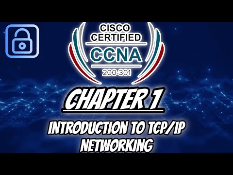CCNA 200-301 Volume 1 Chapter 1 Introduction to TCP IP Networking شرح بالعربي
