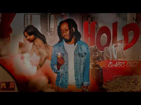 EASE OUT - HOLD ON(OFFICIAL AUDIO) RAW
